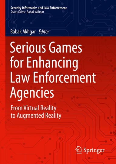 Babak Akhgar - Serious Games for Enhancing Law Enforcement Agencies, Inbunden