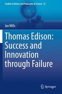 bokomslag Thomas Edison: Success and Innovation through Failure