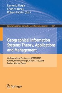 bokomslag Geographical Information Systems Theory, Applications and Management