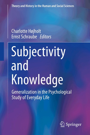 Charlotte Højholt, Ernst Schraube - Subjectivity and Knowledge, Inbunden