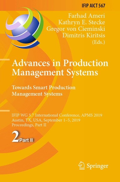 Farhad Ameri, Kathryn E. Stecke, Gregor von Cieminski, Dimitris Kiritsis - Advances in Production Management Systems. Towards Smart Production Management Systems, Häftad