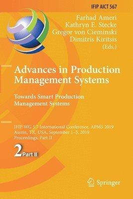 Advances in Production Management Systems. Towards Smart Production Management Systems 1