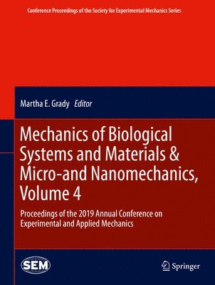 bokomslag Mechanics of Biological Systems and Materials & Micro-and Nanomechanics, Volume 4