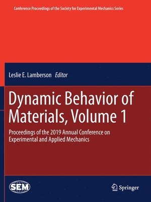 Leslie E. Lamberson - Dynamic Behavior of Materials, Volume 1, Häftad