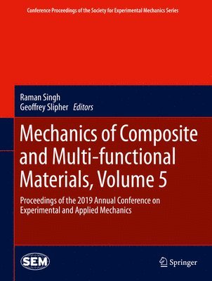 bokomslag Mechanics of Composite and Multi-functional Materials, Volume 5