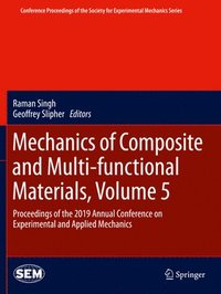 bokomslag Mechanics of Composite and Multi-functional Materials, Volume 5