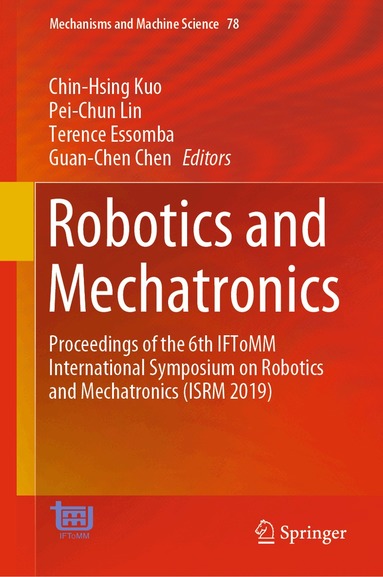 Chin-Hsing Kuo, Pei-Chun Lin, Terence Essomba, Guan-Chen Chen - Robotics and Mechatronics, Inbunden