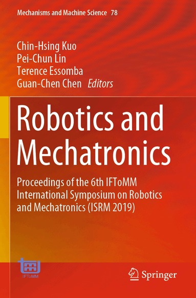 Chin-Hsing Kuo, Pei-Chun Lin, Terence Essomba, Guan-Chen Chen - Robotics and Mechatronics, Häftad