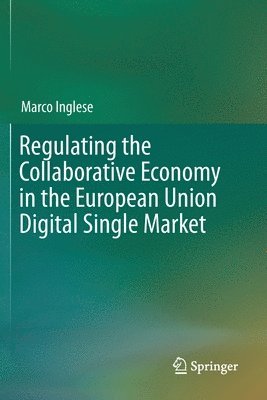 bokomslag Regulating the Collaborative Economy in the European Union Digital Single Market