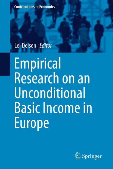 Lei Delsen - Empirical Research on an Unconditional Basic Income in Europe, Inbunden