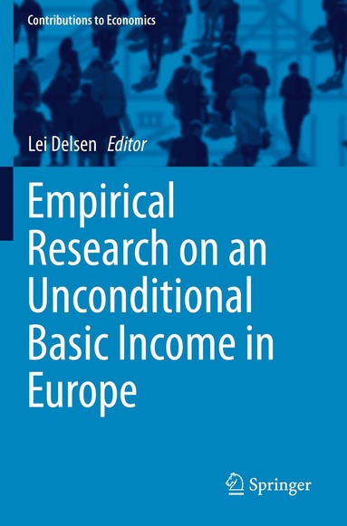Lei Delsen - Empirical Research on an Unconditional Basic Income in Europe, Häftad