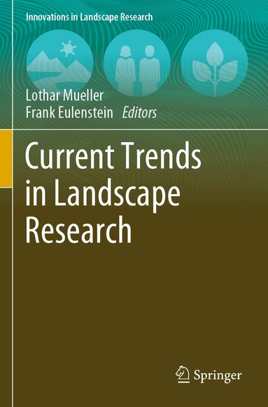 Lothar Mueller, Frank Eulenstein - Current Trends in Landscape Research, Häftad