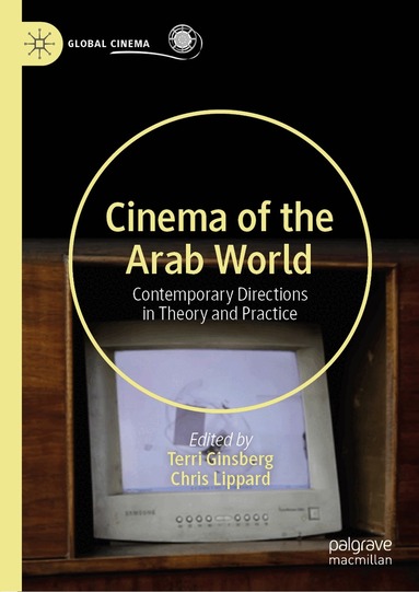 Terri Ginsberg, Chris Lippard - Cinema of the Arab World, Inbunden