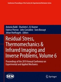 bokomslag Residual Stress, Thermomechanics & Infrared Imaging and Inverse Problems, Volume 6