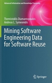 bokomslag Mining Software Engineering Data for Software Reuse