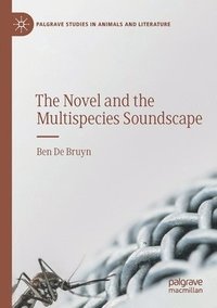 bokomslag Novel and the Multispecies Soundscape