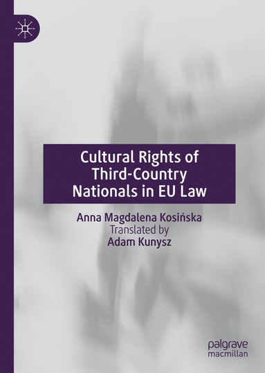 bokomslag Cultural Rights of Third-Country Nationals in EU Law