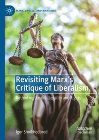 bokomslag Revisiting Marx's Critique of Liberalism