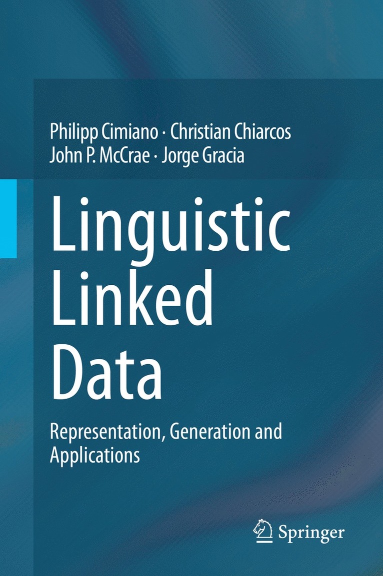 Philipp Cimiano, Christian Chiarcos, John P. McCrae, Jorge Gracia - Linguistic Linked Data, Häftad