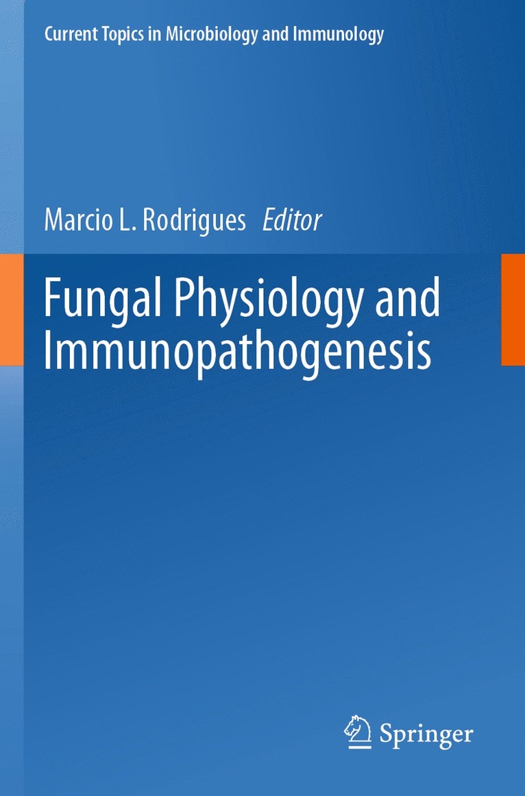 Fungal Physiology and Immunopathogenesis 1