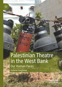 bokomslag Palestinian Theatre in the West Bank