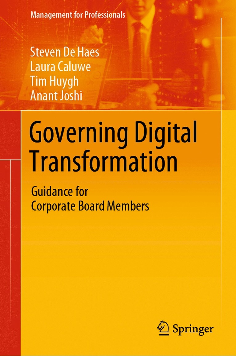 Steven De Haes, Laura Caluwe, Tim Huygh, Anant Joshi, Steven de Haes - Governing Digital Transformation, Inbunden