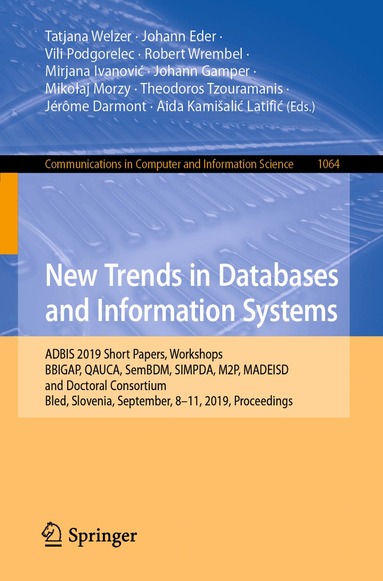 Tatjana Welzer, Johann Eder, Vili Podgorelec, Robert Wrembel, Mirjana Ivanović, Johann Gamper, Mikoƚaj Morzy, Theodoros Tzouramanis, Jérôme Darmont, Aida Kamišalić Latifić - New Trends in Databases and Information Systems, Häftad
