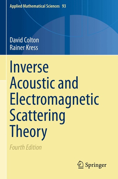 David Colton, Rainer Kress - Inverse Acoustic and Electromagnetic Scattering Theory, Häftad