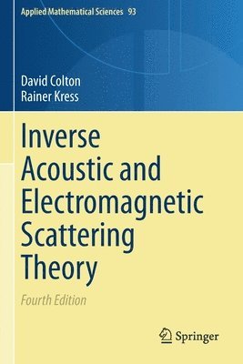 bokomslag Inverse Acoustic and Electromagnetic Scattering Theory