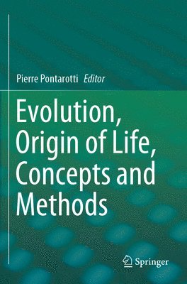 Evolution, Origin of Life, Concepts and Methods 1