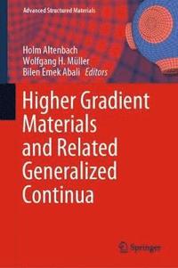bokomslag Higher Gradient Materials and Related Generalized Continua