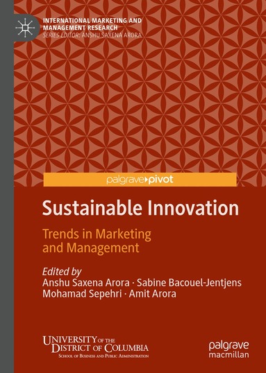Anshu Saxena Arora, Sabine Bacouel-Jentjens, Mohamad Sepehri, Amit Arora - Sustainable Innovation, Inbunden