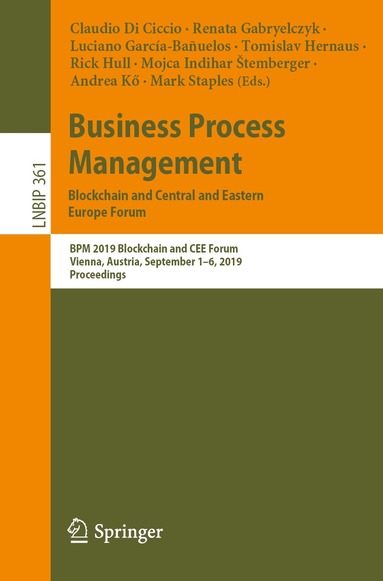 Claudio Di Ciccio, Renata Gabryelczyk, Luciano García-Bañuelos, Tomislav Hernaus, Rick Hull, Mojca Indihar Štemberger, Andrea Kő, Mark Staples - Business Process Management: Blockchain and Central and Eastern Europe Forum, Häftad