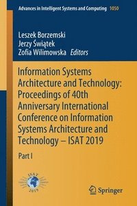 bokomslag Information Systems Architecture and Technology: Proceedings of 40th Anniversary International Conference on Information Systems Architecture and Technology  ISAT 2019