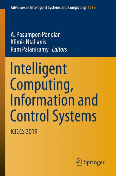 A. Pasumpon Pandian, Klimis Ntalianis, Ram Palanisamy - Intelligent Computing, Information and Control Systems, Häftad