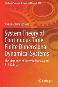 bokomslag System Theory of Continuous Time Finite Dimensional Dynamical Systems