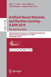 bokomslag Artificial Neural Networks and Machine Learning  ICANN 2019: Text and Time Series