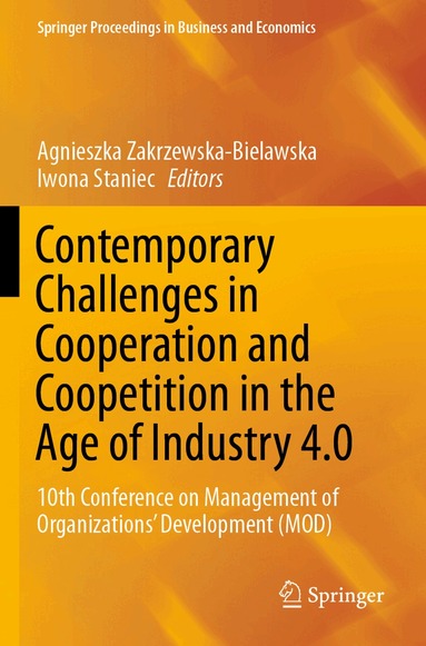 Agnieszka Zakrzewska-Bielawska, Iwona Staniec - Contemporary Challenges in Cooperation and Coopetition in the Age of Industry 4.0, Häftad