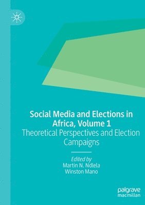 bokomslag Social Media and Elections in Africa, Volume 1