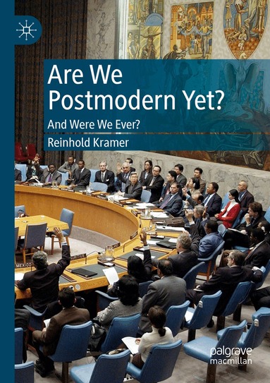 Reinhold Kramer - Are We Postmodern Yet?, Häftad