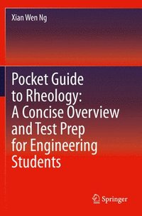 bokomslag Pocket Guide to Rheology: A Concise Overview and Test Prep for Engineering Students