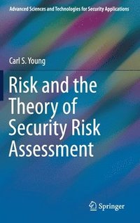 bokomslag Risk and the Theory of Security Risk Assessment