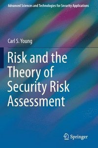 bokomslag Risk and the Theory of Security Risk Assessment