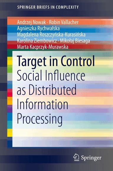 Andrzej K. Nowak, Robin R. Vallacher, Agnieszka Rychwalska, Magdalena Roszczyńska-Kurasińska, Karolina Ziembowicz, Mikolaj Biesaga, Marta Kacprzyk-Murawska - Target in Control, Häftad