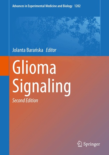 Jolanta Barańska - Glioma Signaling, Inbunden