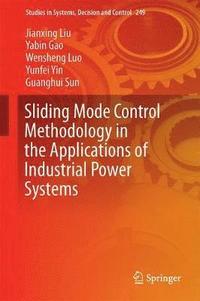 bokomslag Sliding Mode Control Methodology in the Applications of Industrial Power Systems
