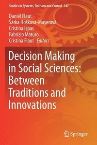 bokomslag Decision Making in Social Sciences: Between Traditions and Innovations