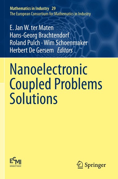 E. Jan W. ter Maten, Hans-Georg Brachtendorf, Roland Pulch, Wim Schoenmaker, Herbert De Gersem - Nanoelectronic Coupled Problems Solutions, Häftad