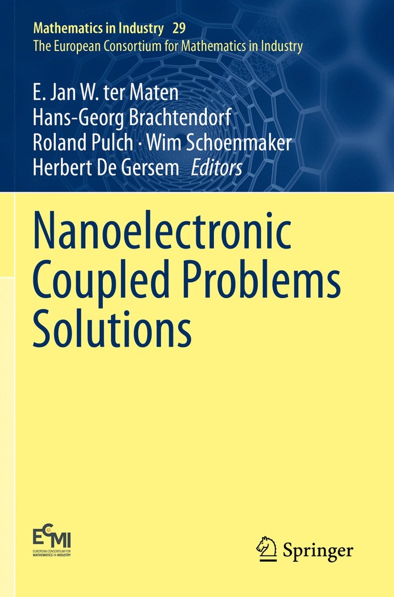 E. Jan W. ter Maten, Hans-Georg Brachtendorf, Roland Pulch, Wim Schoenmaker, Herbert De Gersem, E. Jan W. Ter Maten - Nanoelectronic Coupled Problems Solutions, Häftad