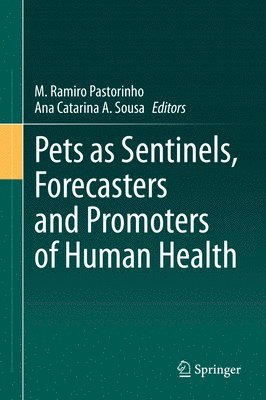 bokomslag Pets as Sentinels, Forecasters and Promoters of Human Health